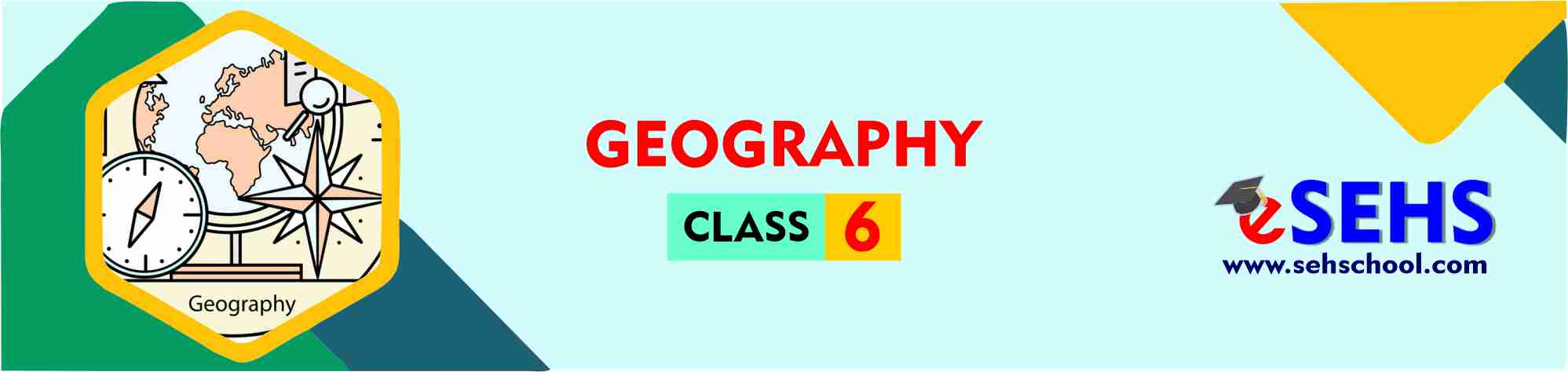 6th Geography - SARASWATI ENGLISH HIGH SCHOOL